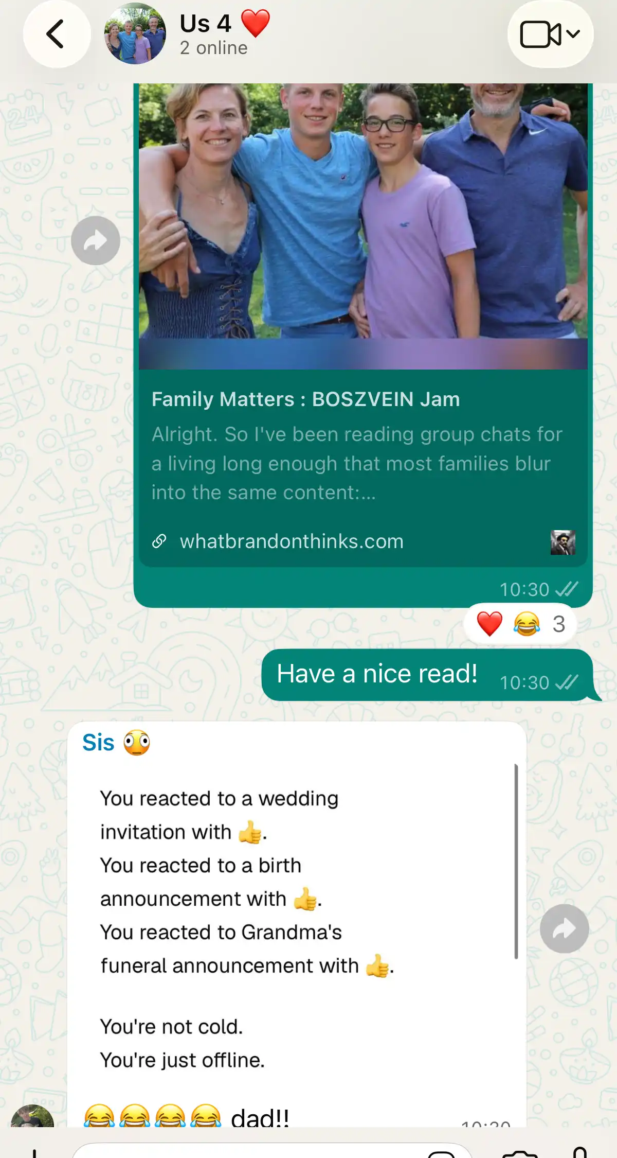 Un groupe WhatsApp de famille qui s'enflamme dès que quelqu'un balance son rapport dans la conversation.